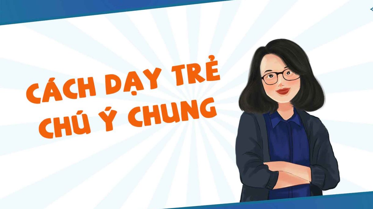 cách dạy trẻ chú ý chung